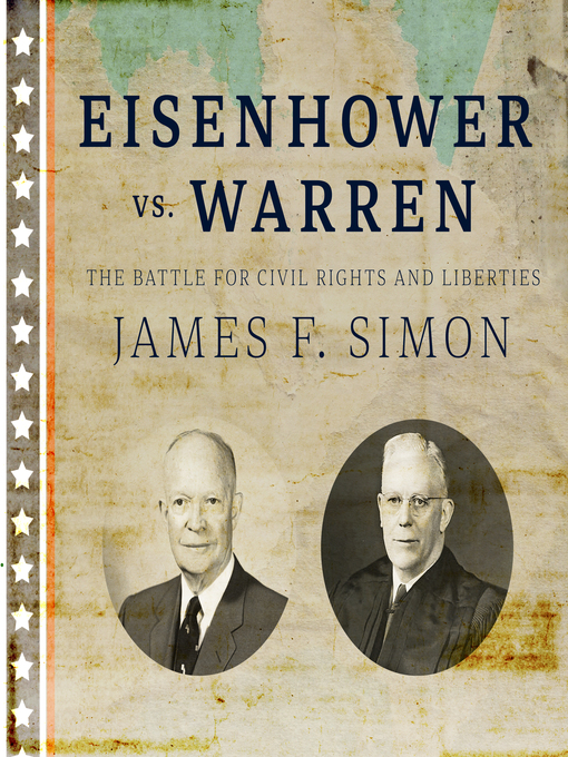 Title details for Eisenhower vs. Warren by James F. Simon - Available